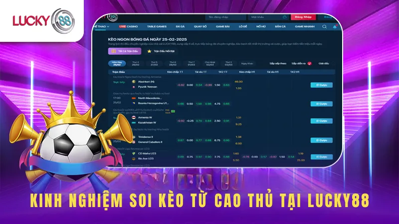 Kinh Nghiệm Soi Kèo Từ Các Cao Thủ Tại Lucky88