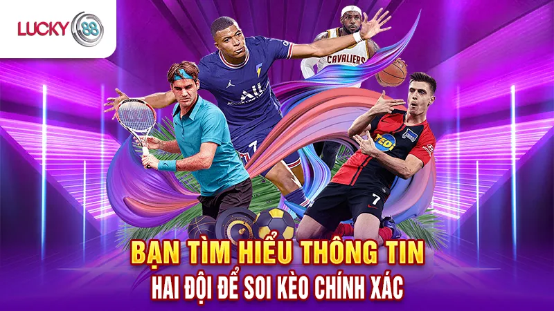 Thu Thập Và Phân Tích Về Trận Đấu Cùng Soi Kèo Bóng Đá Tại Lucky88